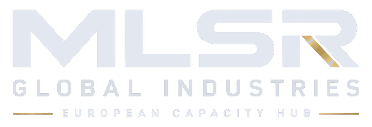 MLSR Global Industries · European Capacity Hub